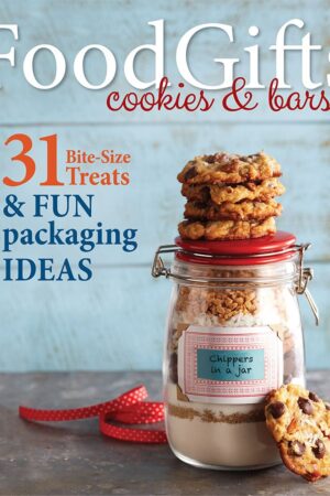 Food Gifts - Cookies & Bars: 31 Bite-Size Treats & Fun Packaging Ideas